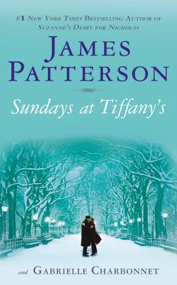 Sundays at Tiffany's - Patterson, James, and Charbonnet, Gabrielle