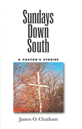 Sundays Down South: A Pastora(tm)S Stories