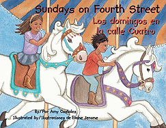 Sundays on Fourth Street / Los Domingos En La Calle Cuatro