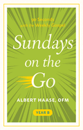 Sundays on the Go: 90 Seconds with the Weekly Gospel, Year B