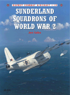 Sunderland Squadrons of World War II