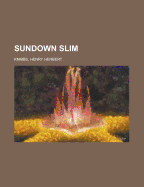 Sundown Slim