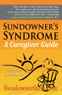 Sundowner's Syndrome: A Caregiver Guide