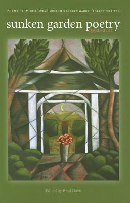 Sunken Garden Poetry: 1992-2011 - Davis, Brad (Editor), and McQuilkin, Rennie, and Bloom, Lary