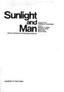 Sunlight and Man: Normal and Abnormal Photobiologic Responses: (Proceedings of the International Conference on Photosensitization and Photoprotection, Tokyo, Japan, November 6-8, 1972)