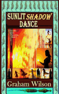 Sunlit Shadow Dance: Pocket Book Edition