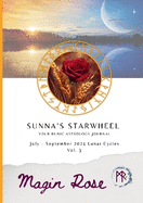 Sunna's Starwheel - Your Runic Astrology Journal Vol. 3: July - September 2024 Lunar Cycles [Vol. 3]