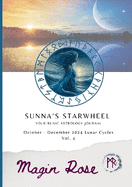 Sunna's Starwheel - Your Runic Astrology Journal Vol. 4: October - December 2024 Lunar Cycles [Vol. 4]