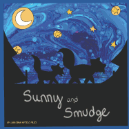 Sunny and Smudge