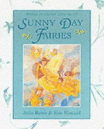 Sunny Day Fairies: Where Do Fairies Come From?