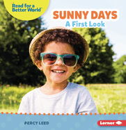Sunny Days: A First Look