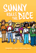 Sunny Rolls the Dice: A Graphic Novel (Sunny #3) (Library Edition)