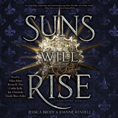 Suns Will Rise - Rendell, Joanne, and Brody, Jessica, and Osmanski, Joy (Read by)