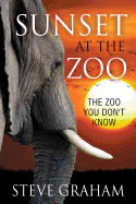 Sunset at the Zoo: The Zoo You Don't Know