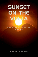 Sunset on the Volta: Love and Loss in Ghana