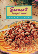 Sunset Recipe Annual - Sunset Books, and Sunset Magazine