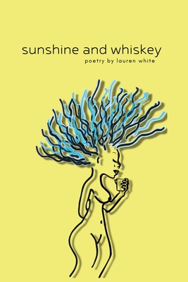 Sunshine and Whiskey - White, Lauren