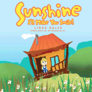 Sunshine: I'll Make You Smile!