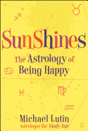 Sunshines: The Astrology of Being Happy