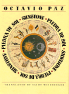 Sunstone: Piedra de Sol - Paz, Octavio, and Weinberger, Eliot (Translated by)