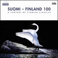 Suomi-Finland 100: A Century of Finnish Classics - Alexis Roman (flute); Anna Laakso (piano); Anssi Karttunen (cello); Anu Komsi (soprano); Jorma Hynninen (baritone);...