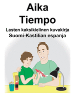 Suomi-Kastilian espanja Aika/Tiempo Lasten kaksikielinen kuvakirja