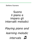 Suono il piano e imparo gli intervalli melodici.: I play piano and I learn melodic intervals.