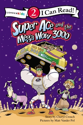 Super Ace and the Mega Wow 3000: Level 2 - Crouch, Cheryl, and Vander Pol, Matt