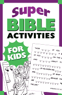 Super Bible Activities for Kids