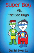 Super Boy vs. the Bad Guys