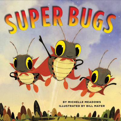 Super Bugs - Meadows, Michelle
