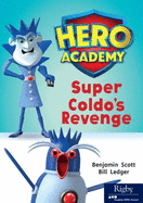 Super Coldo's Revenge: Leveled Reader Set 10 Level N