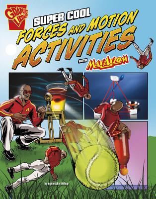 Super Cool Forces and Motion Activities with Max Axiom - Biskup, Agnieszka