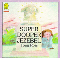 Super Dooper Jezebel - Ross, Tony