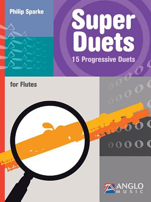 Super Duets: 40 Progressive Duets - Sparke, Philip (Composer)