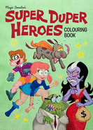 Super Duper Heroes: Colouring Book