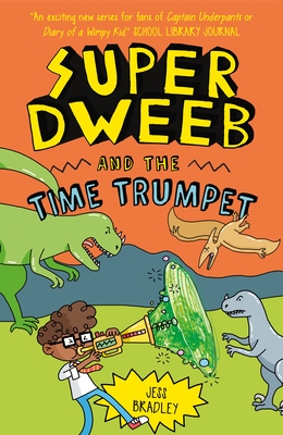 Super Dweeb and the Time Trumpet - 