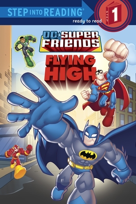 Super Friends: Flying High (DC Super Friends) - Eliopulos, Nick
