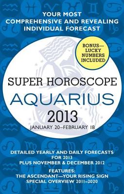 Super Horoscope Aquarius: January 20 - February 18 - Beim, Margarete