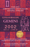 Super Horoscopes 2002: Gemini - Astrology, World