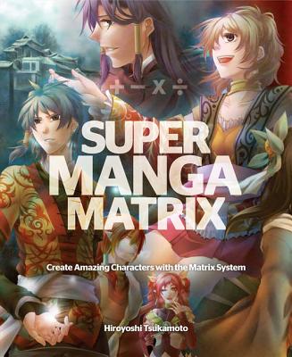 Super Manga Matrix - Tsukamoto, Hiroyoshi