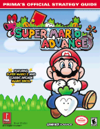 Super Mario Advance: Prima's Official Strategy Guide - Stratton, Bryan, and Prima Games (Creator)