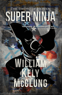 Super Ninja: The Sword of Heaven