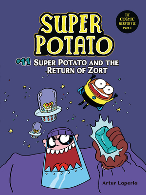 Super Potato and the Return of Zort: Book 11 - 