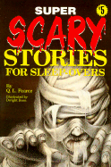 Super Scary Stories for Sleep-Overs (#5)