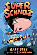 Super Schnoz and the Gates of Smell: Volume 1