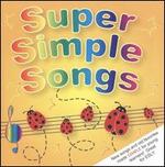 Super Simple Learning: Super Simple Songs - Various Artists