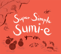 Super Simple Sumi-E
