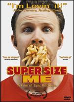 Super Size Me - Morgan Spurlock