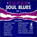 Super Soul Blues, Vol. 1